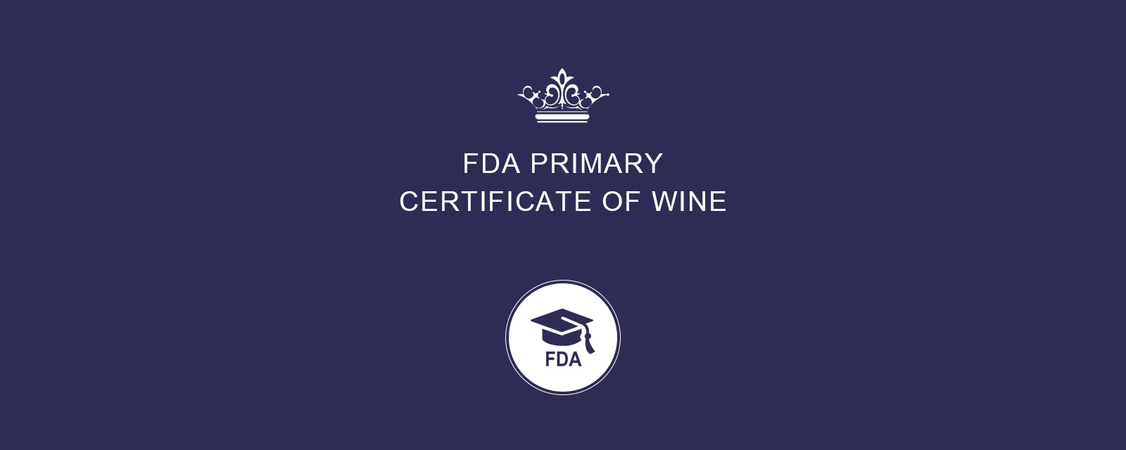FDA Primary Certificate of Wine FRODOER DRINKS ACADEMY